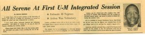 The Miami News reported on June 19, 1961 that fist integrated session went all serene at the University.